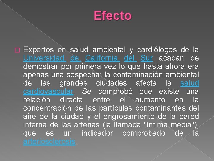 Efecto � Expertos en salud ambiental y cardiólogos de la Universidad de California del