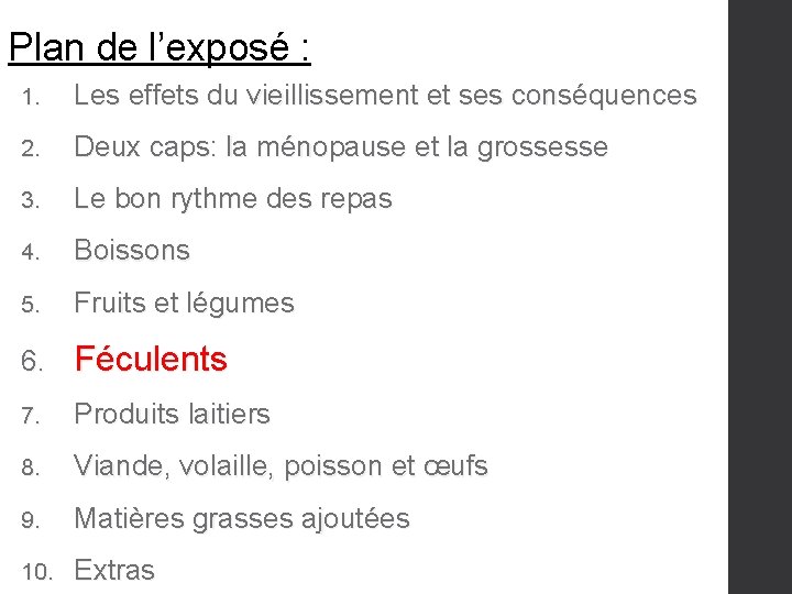 Plan de l’exposé : 1. Les effets du vieillissement et ses conséquences 2. Deux