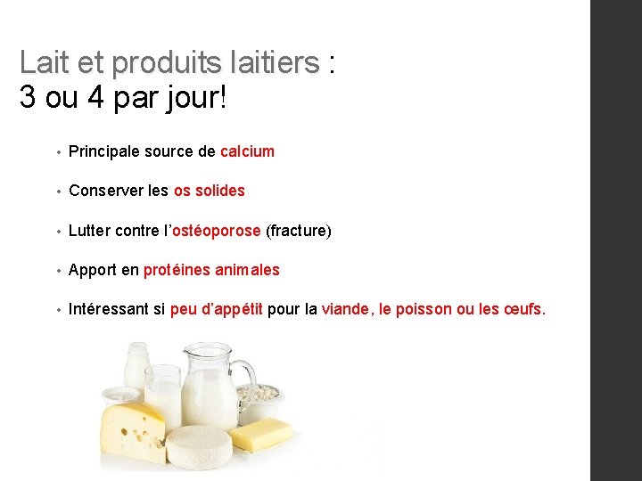 Lait et produits laitiers : Lait et produits laitiers 3 ou 4 par jour!