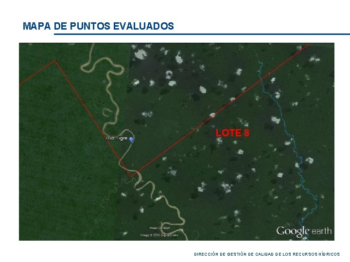 MAPA DE PUNTOS EVALUADOS BARTRA Forestal FORESTAL Forestal LOTE 8 SHIVIYACU Shiviyac u DIRECCIÓN