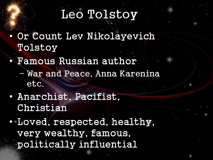 Leo Tolstoy • Or Count Lev Nikolayevich Tolstoy • Famous Russian author – War