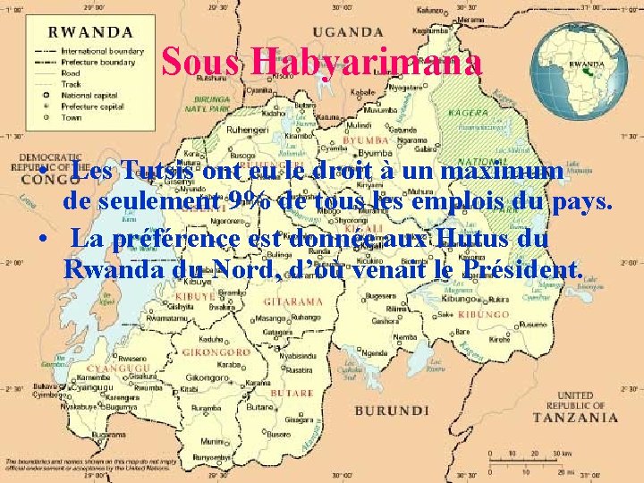 Sous Habyarimana • Les Tutsis ont eu le droit à un maximum de seulement