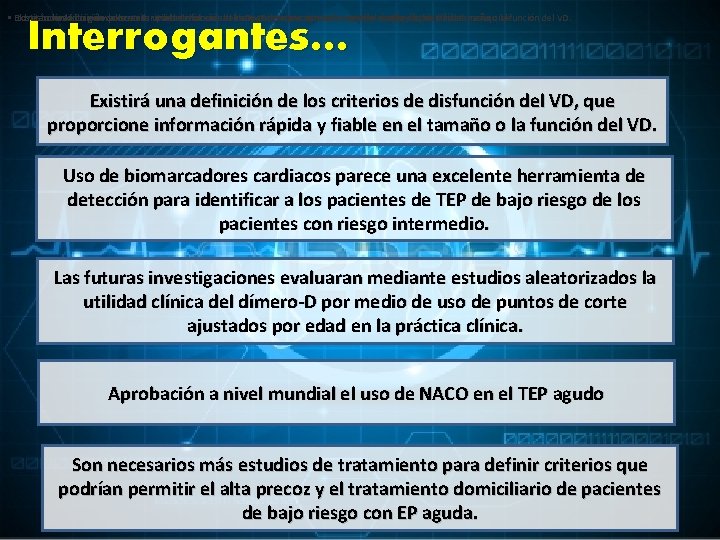  • El Existirá Los tratamiento estudios una definición futuros dirigido evaluaran de porlos