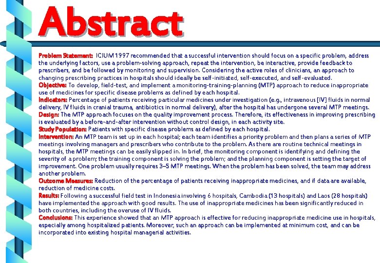 Abstract Problem Statement: ICIUM 1997 recommended that a successful intervention should focus on a