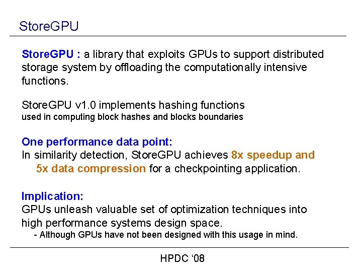 Store. GPU : a library that exploits GPUs to support distributed storage system by