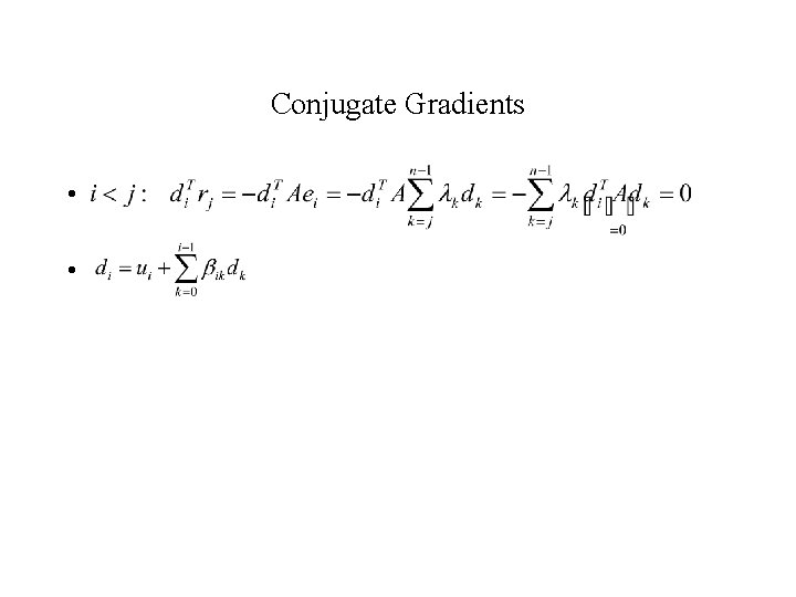 Conjugate Gradients • • 