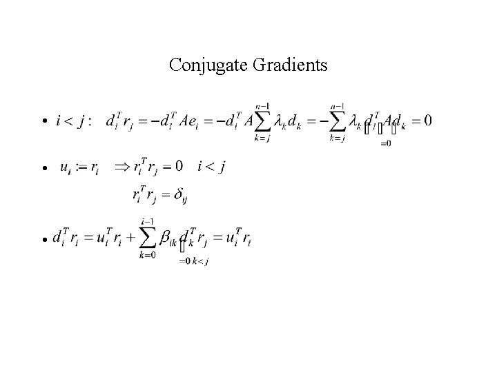 Conjugate Gradients • • • 