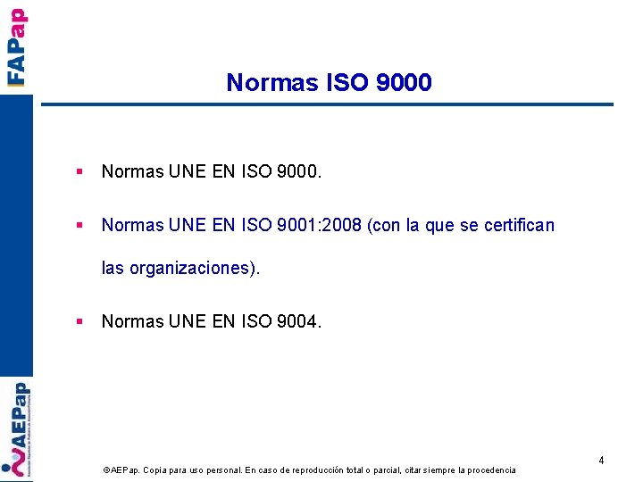 Normas ISO 9000 § Normas UNE EN ISO 9000. § Normas UNE EN ISO