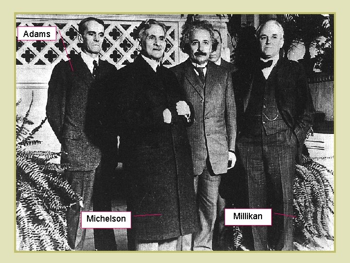 Adams Michelson Millikan 