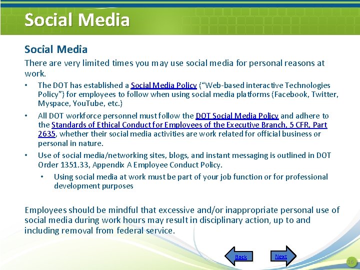 Social Media There are very limited times you may use social media for personal