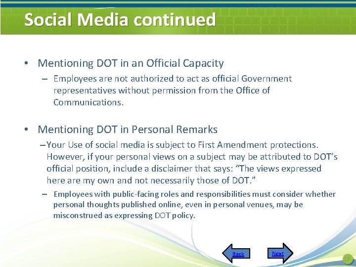 Social Media continued • Mentioning DOT in an Official Capacity – Employees are not