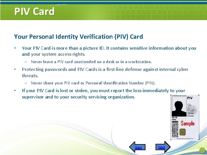 PIV Card Your Personal Identity Verification (PIV) Card • Your PIV Card is more