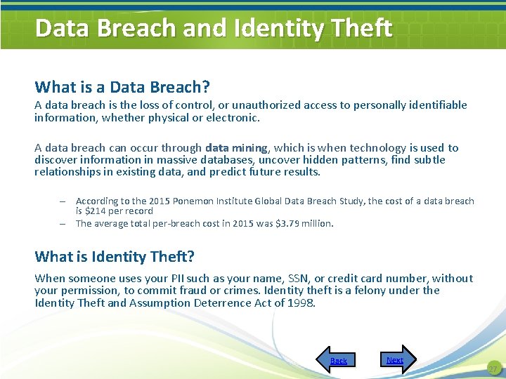 Data Breach and Identity Theft What is a Data Breach? A data breach is