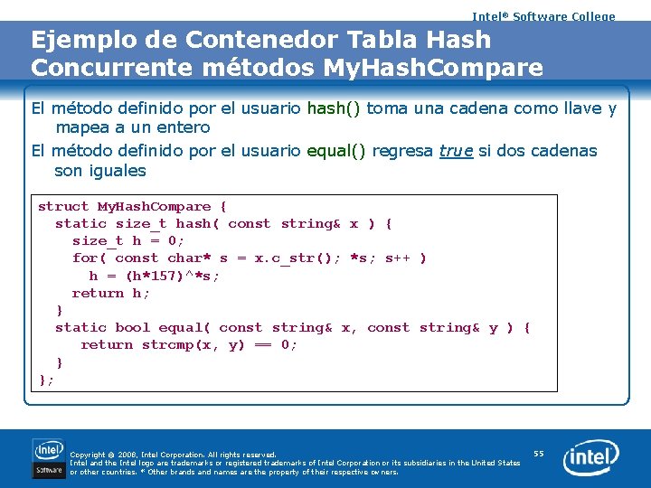 Intel® Software College Ejemplo de Contenedor Tabla Hash Concurrente métodos My. Hash. Compare El