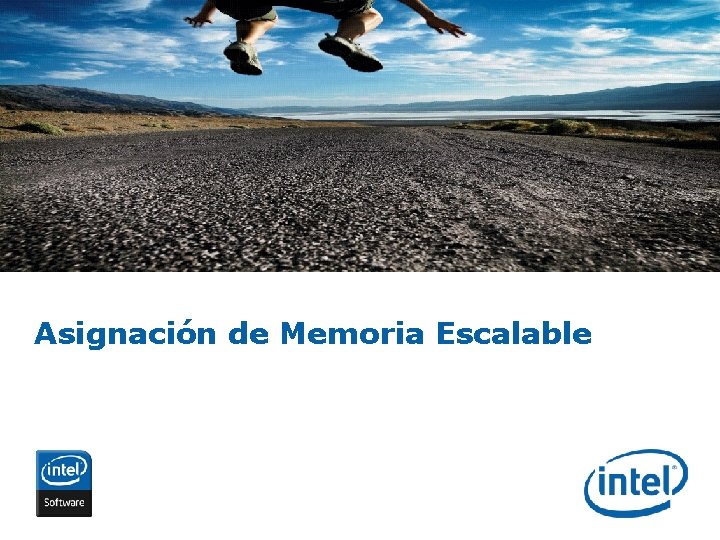 Asignación de Memoria Escalable INTEL CONFIDENTIAL 