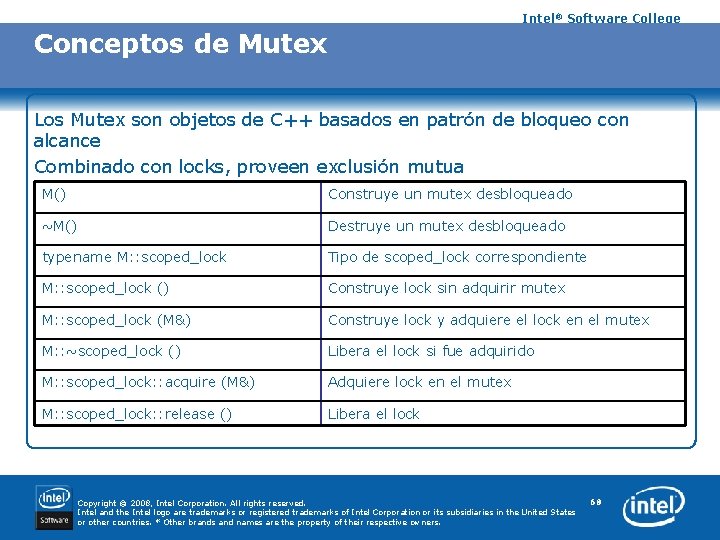 Intel® Software College Conceptos de Mutex Los Mutex son objetos de C++ basados en