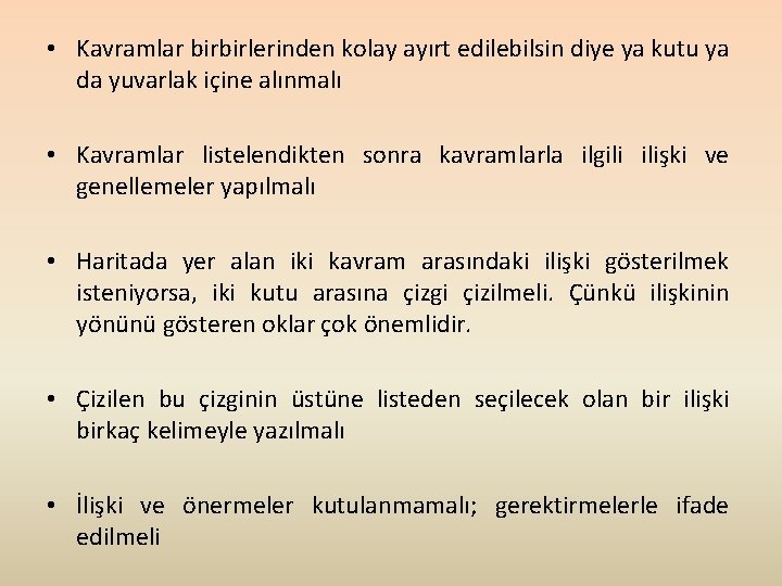  • Kavramlar birbirlerinden kolay ayırt edilebilsin diye ya kutu ya da yuvarlak içine