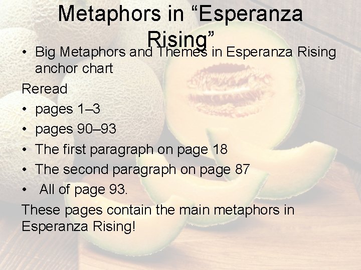 • Metaphors in “Esperanza Rising” Big Metaphors and Themes in Esperanza Rising anchor • Metaphors in “Esperanza Rising” Big Metaphors and Themes in Esperanza Rising anchor