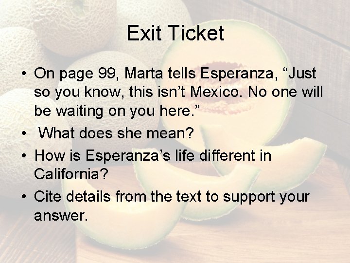 Exit Ticket • On page 99, Marta tells Esperanza, “Just so you know, this Exit Ticket • On page 99, Marta tells Esperanza, “Just so you know, this
