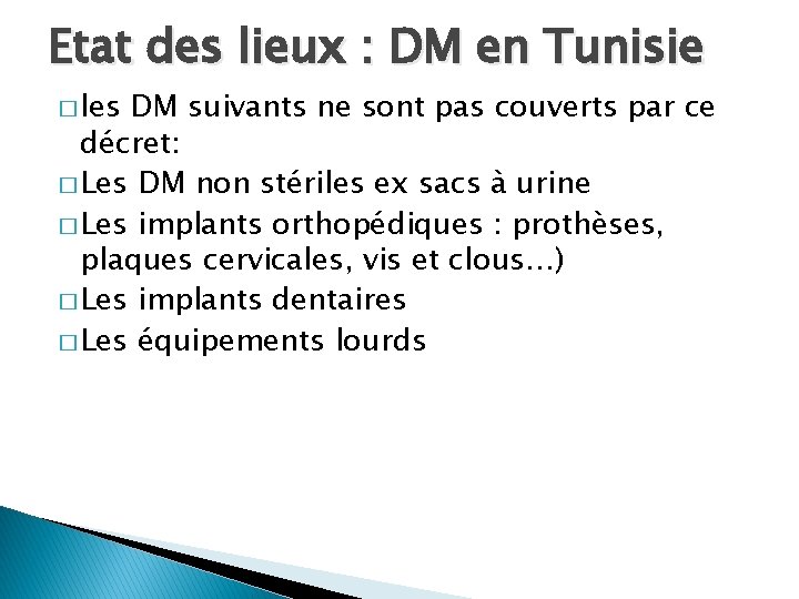 Etat des lieux : DM en Tunisie � les DM suivants ne sont pas