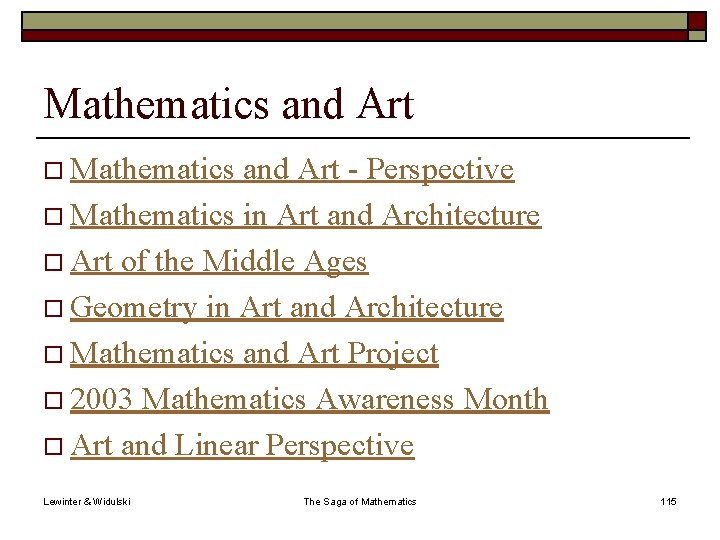 Mathematics and Art o Mathematics and Art - Perspective o Mathematics in Art and