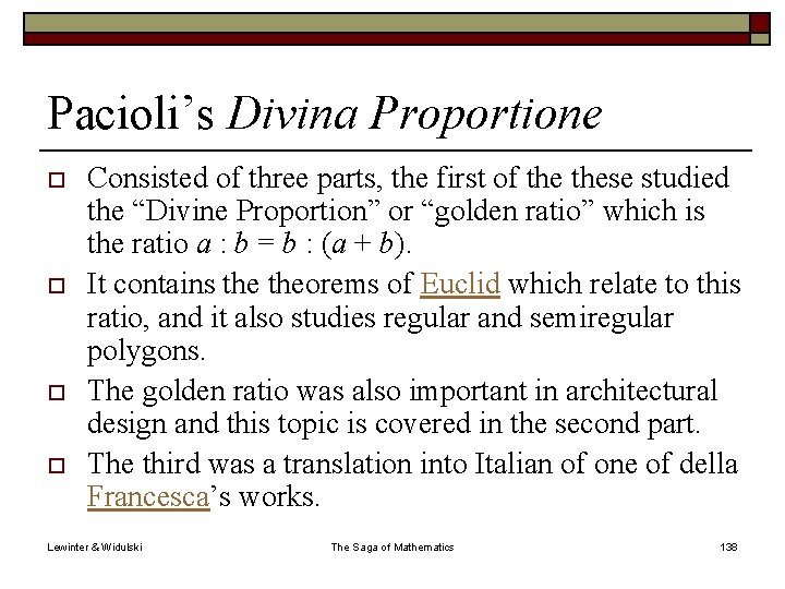 Pacioli’s Divina Proportione o o Consisted of three parts, the first of these studied