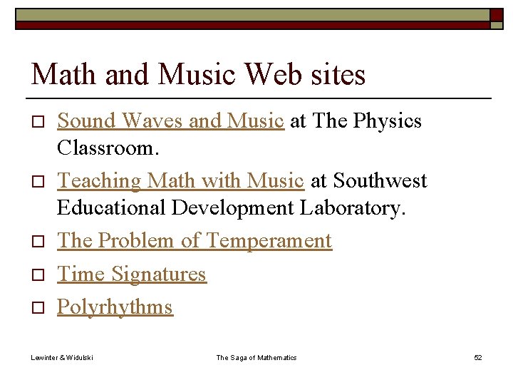 Math and Music Web sites o o o Sound Waves and Music at The