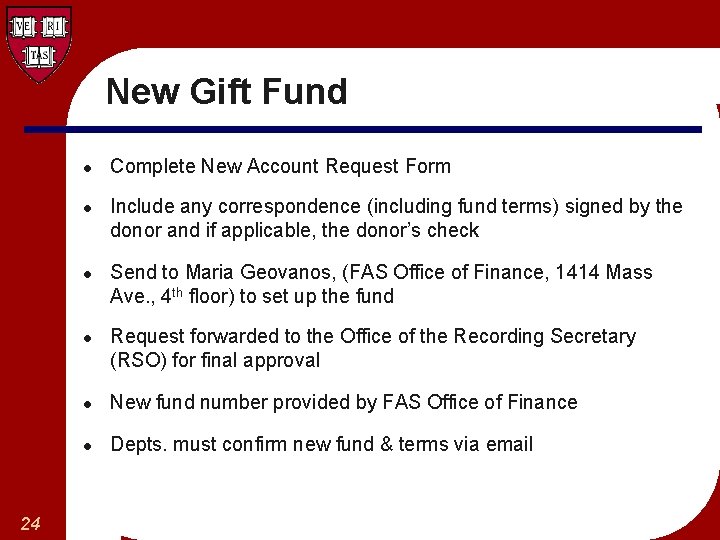 New Gift Fund l l 24 Complete New Account Request Form Include any correspondence