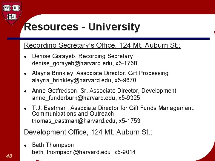 Resources - University Recording Secretary’s Office, 124 Mt. Auburn St. : l l Denise