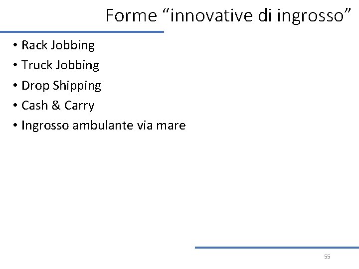 Forme “innovative di ingrosso” • Rack Jobbing • Truck Jobbing • Drop Shipping • Forme “innovative di ingrosso” • Rack Jobbing • Truck Jobbing • Drop Shipping •