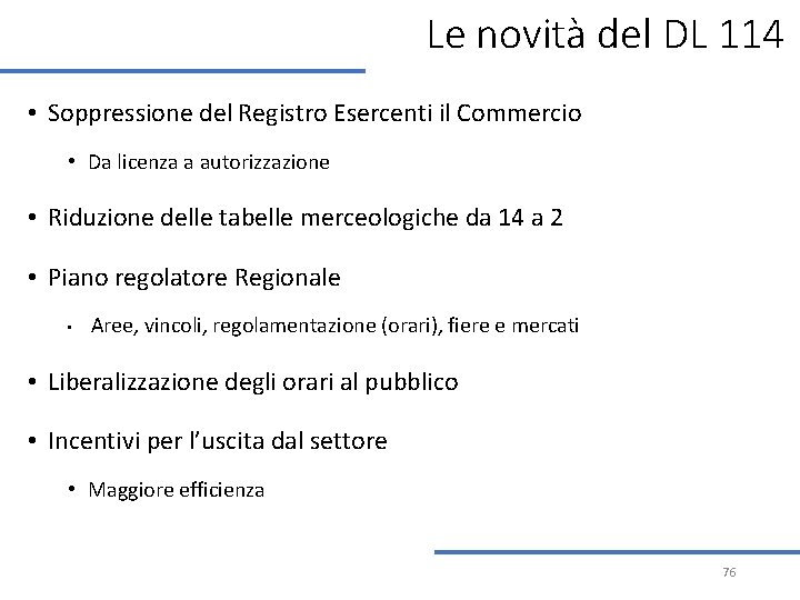 Le novità del DL 114 • Soppressione del Registro Esercenti il Commercio • Da Le novità del DL 114 • Soppressione del Registro Esercenti il Commercio • Da