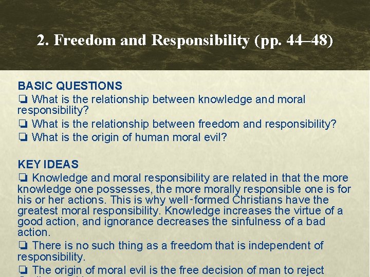 2. Freedom and Responsibility (pp. 44– 48) BASIC QUESTIONS ❏ What is the relationship 2. Freedom and Responsibility (pp. 44– 48) BASIC QUESTIONS ❏ What is the relationship
