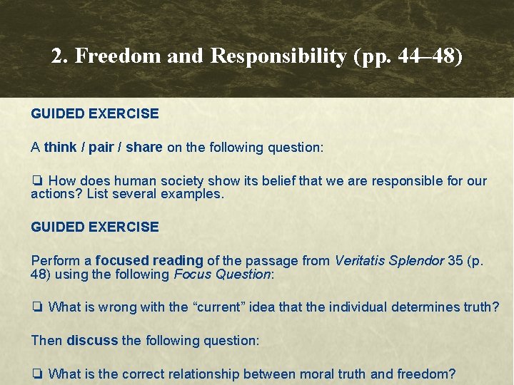 2. Freedom and Responsibility (pp. 44– 48) GUIDED EXERCISE A think / pair / 2. Freedom and Responsibility (pp. 44– 48) GUIDED EXERCISE A think / pair /