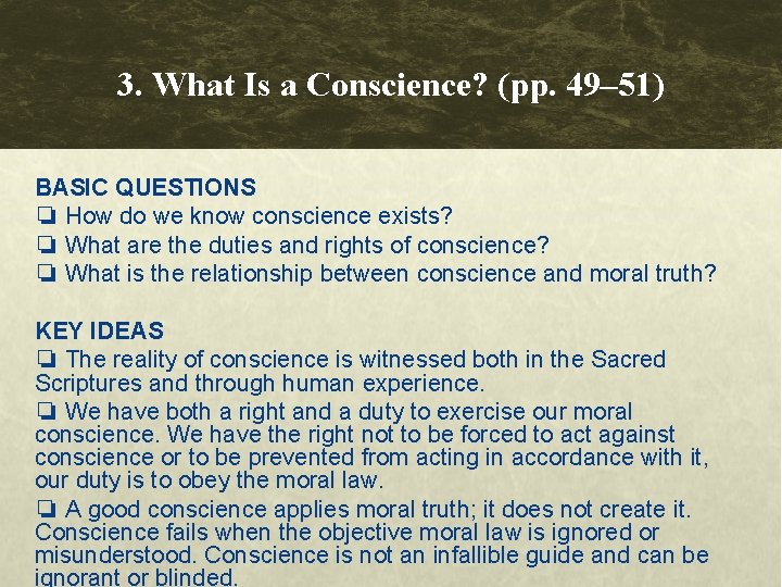3. What Is a Conscience? (pp. 49– 51) BASIC QUESTIONS ❏ How do we 3. What Is a Conscience? (pp. 49– 51) BASIC QUESTIONS ❏ How do we