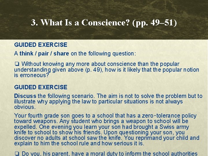 3. What Is a Conscience? (pp. 49– 51) GUIDED EXERCISE A think / pair 3. What Is a Conscience? (pp. 49– 51) GUIDED EXERCISE A think / pair