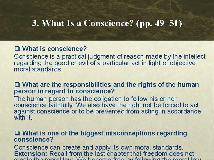 3. What Is a Conscience? (pp. 49– 51) ❏ What is conscience? Conscience is 3. What Is a Conscience? (pp. 49– 51) ❏ What is conscience? Conscience is