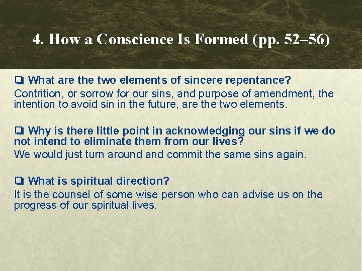 4. How a Conscience Is Formed (pp. 52– 56) ❏ What are the two 4. How a Conscience Is Formed (pp. 52– 56) ❏ What are the two