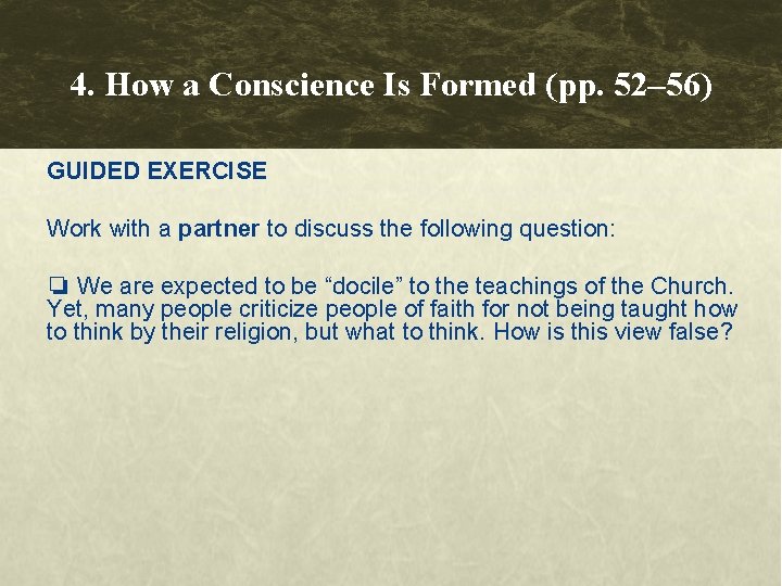 4. How a Conscience Is Formed (pp. 52– 56) GUIDED EXERCISE Work with a 4. How a Conscience Is Formed (pp. 52– 56) GUIDED EXERCISE Work with a