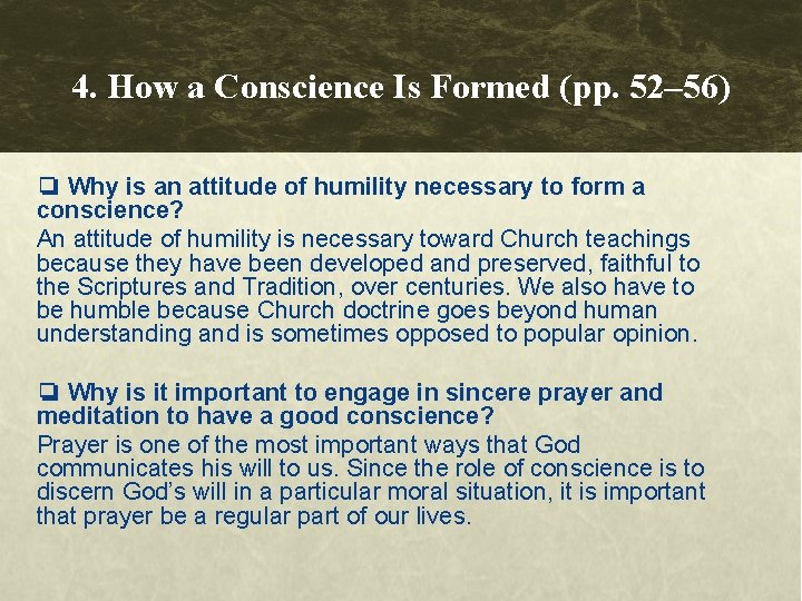4. How a Conscience Is Formed (pp. 52– 56) ❏ Why is an attitude 4. How a Conscience Is Formed (pp. 52– 56) ❏ Why is an attitude