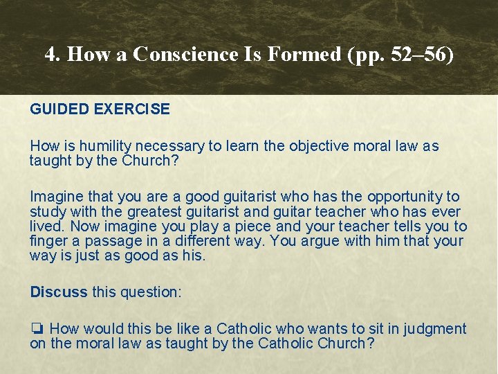 4. How a Conscience Is Formed (pp. 52– 56) GUIDED EXERCISE How is humility 4. How a Conscience Is Formed (pp. 52– 56) GUIDED EXERCISE How is humility