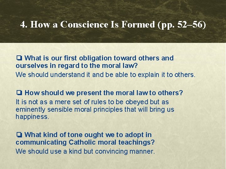 4. How a Conscience Is Formed (pp. 52– 56) ❏ What is our first 4. How a Conscience Is Formed (pp. 52– 56) ❏ What is our first
