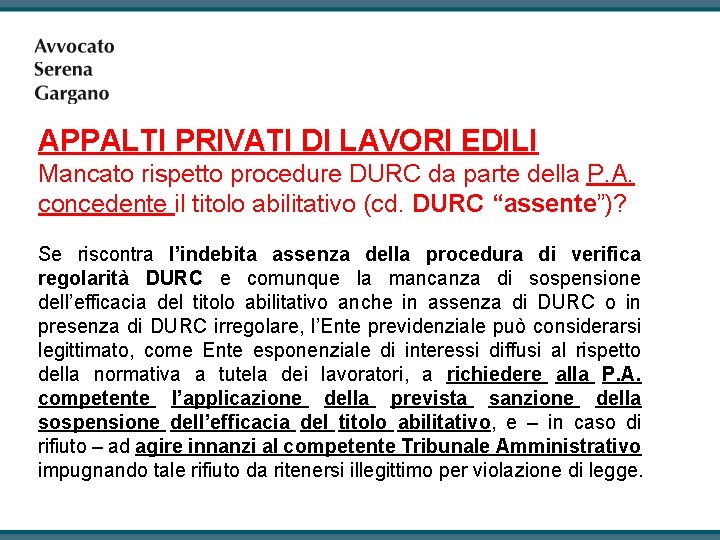 APPALTI PRIVATI DI LAVORI EDILI Mancato rispetto procedure DURC da parte della P. A.