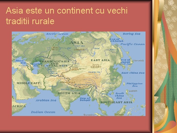 Asia este un continent cu vechi traditii rurale 