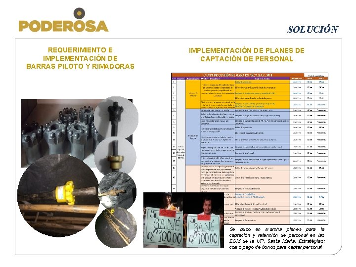 SOLUCIÓN REQUERIMIENTO E IMPLEMENTACIÓN DE BARRAS PILOTO Y RIMADORAS IMPLEMENTACIÓN DE PLANES DE CAPTACIÓN