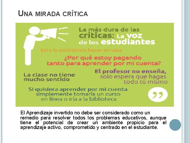 UNA MIRADA CRÍTICA El Aprendizaje invertido no debe ser considerado como un remedio para