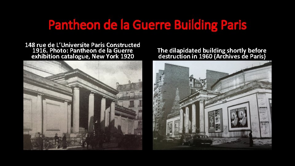 Pantheon de la Guerre Building Paris 148 rue de L’Universite Paris Constructed 1916. Photo: Pantheon de la Guerre Building Paris 148 rue de L’Universite Paris Constructed 1916. Photo: