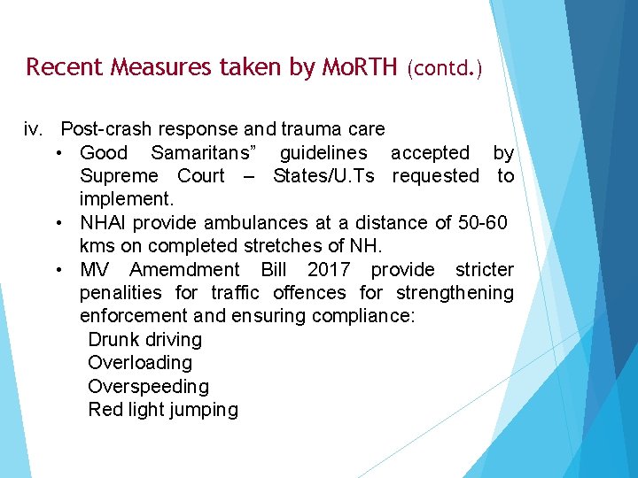 Recent Measures taken by Mo. RTH (contd. ) iv. Post-crash response and trauma care