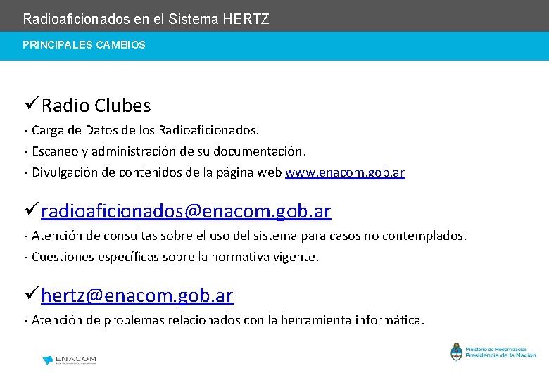 Radioaficionados en el Sistema HERTZ PRINCIPALES CAMBIOS üRadio Clubes - Carga de Datos de