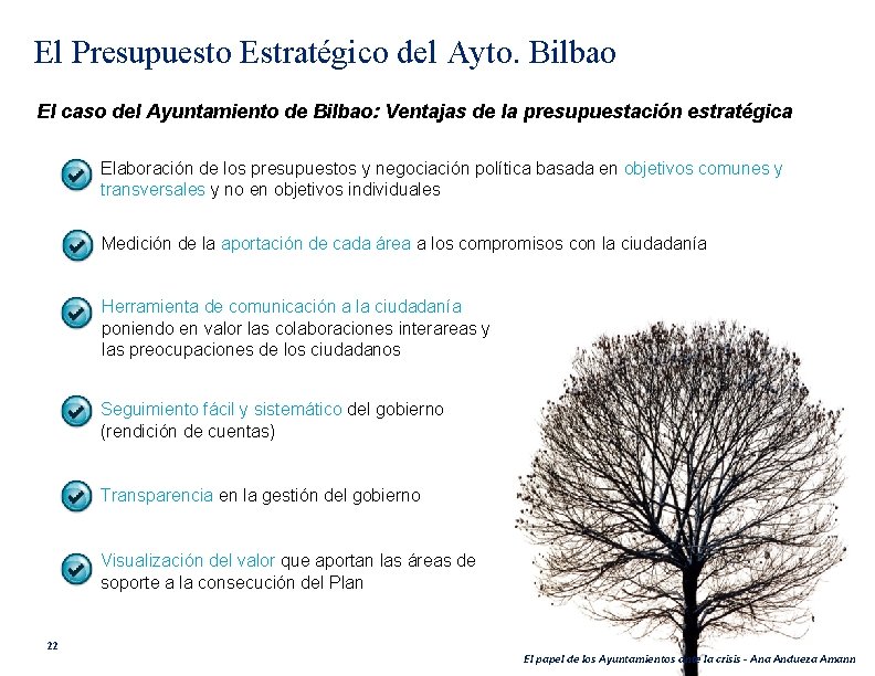 El Presupuesto Estratégico del Ayto. Bilbao El caso del Ayuntamiento de Bilbao: Ventajas de