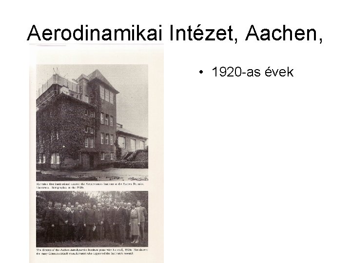 Aerodinamikai Intézet, Aachen, • 1920 -as évek 